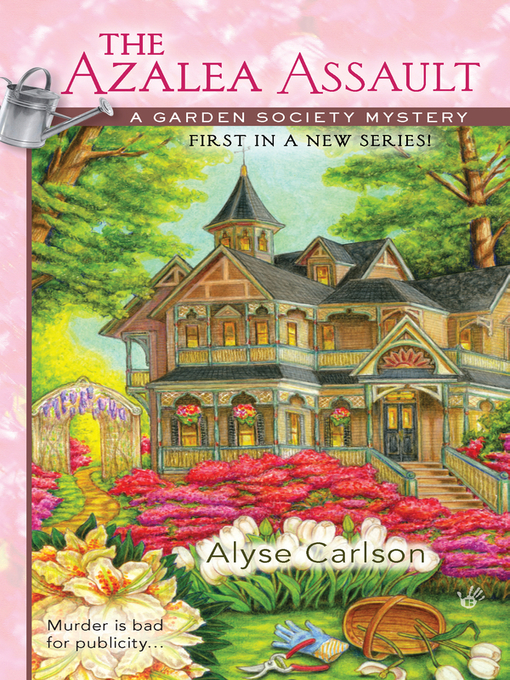 Title details for The Azalea Assault by Alyse Carlson - Available